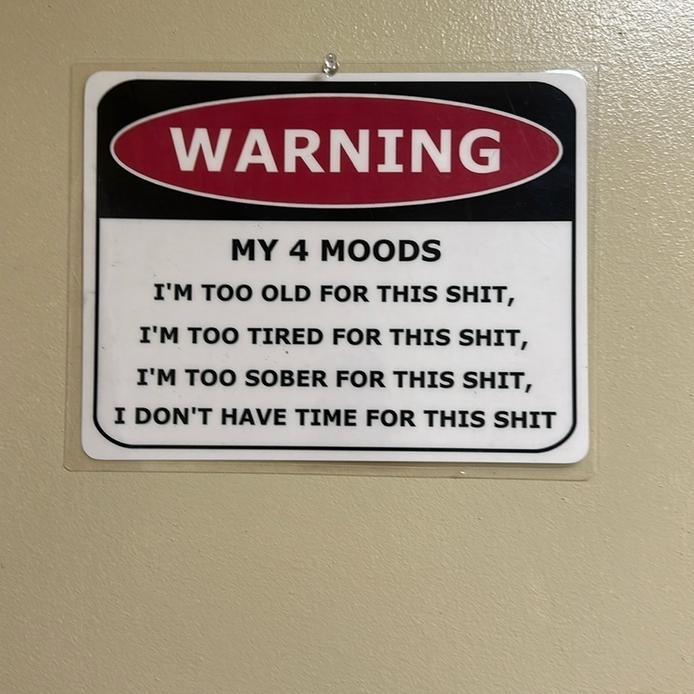 Vintage My 4 Moods  Plastic Sign - Humor